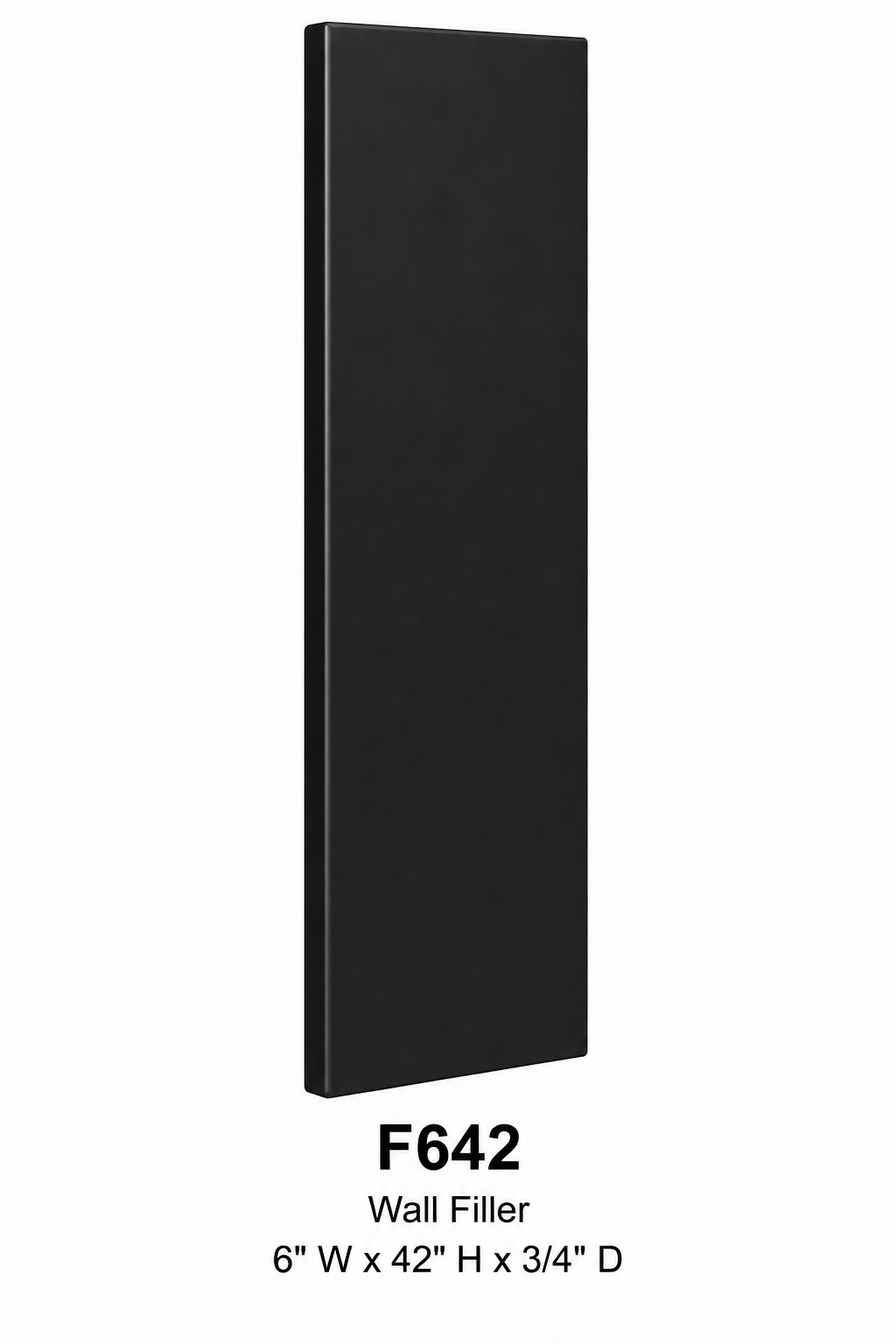 F642 Cabinet Filler | 6" Wide x 42" High x 3/4" Thick | Launch Cabinet Collection