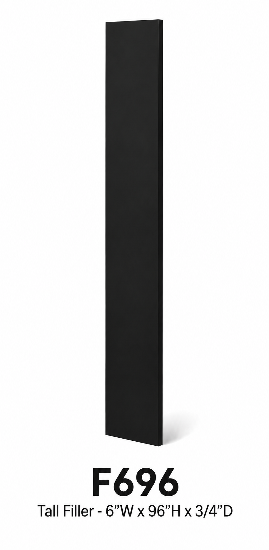 F696 Cabinet Filler | 6" Wide x 96" High x 3/4" Thick | Launch Cabinet Collection
