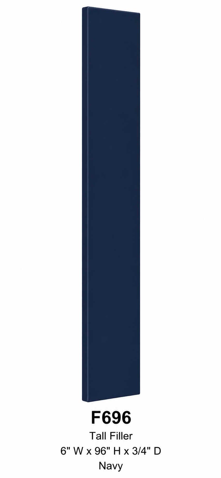 F696 Cabinet Filler | 6" Wide x 96" High x 3/4" Thick | Launch Cabinet Collection